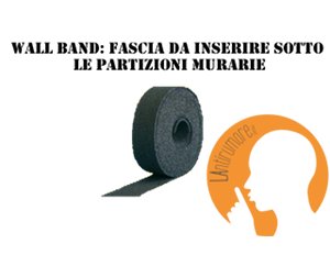 WALLBAND isolante con gomma vulcanizzata